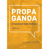 Propaganda  O Caminho Das Pedras  De Humberto Mendes  Editora Nversos  Capa Mole Em Português