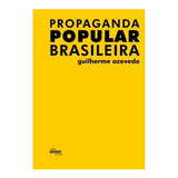 Propaganda Popular Brasileira  De Guilherme