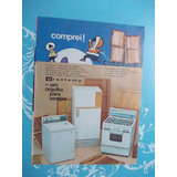 Propaganda Vintage Kit De 3 Brastemp E Geral Coringa
