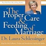 Proper Care And Feeding Of Marriage CD  Preface And Introduction Read By Dr  Laura Schlessinger