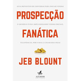 Prospecção Fanática Jeb Blount