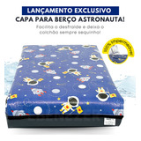 Protetor Capa Colchão Astronauta Antixixi Berço Mini Cama Silencioso Impermeável Antialérgico