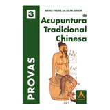 Provas Em Acupuntura Tradicional Chinesa