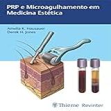 PRP E Microagulhamento Em Medicina Estética