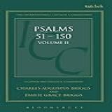 Psalms 51 150 Critical And Exegetical Commentary Vol 2 By Charles Augustus Briggs 2000 11 21 