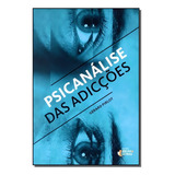 Psicanalise Das Adiccoes