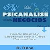 Psicanalise Nos Negocios Volume