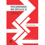 Psicodrama No Seculo 21