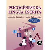 Psicogênese Da Língua Escrita, De Ferreiro, Emilia. Editora Penso, Capa Mole, Edição 1 Em Português, 1999