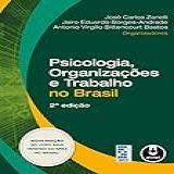 Psicologia Organizações E Trabalho No Brasil