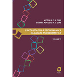 Psicopatologia E Psicodinâmica Na Análise Psicodramática - Volume Vi, De Dias, Victor R. C. S.. Psicopatologia E Psicodinâmica Na Análise Psicodramática (6), Vol. 6. Editorial Summus Editorial Ltda., 