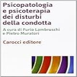 Psicopatologia E Psicoterapia Dei Disturbi Della Condotta