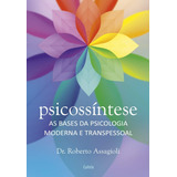Psicossintese As Bases