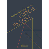 Psicoterapia E Sentido Da Vida De Frankl Viktor Editorial Quadrante Editora Tapa Mole En Português 2019