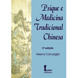 Psique E Medicina Tradicional Chinesa Helena Campiglia
