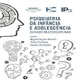 Psiquiatria Da Infância E Adolescência Cuidado Multidisciplinar HC FMUSP