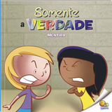 Pt(n3) Bullying: Somente A Verdade (mentira)