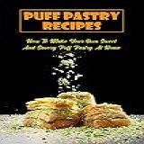 Puff Pastry Recipes How To