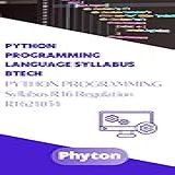 PYTHON PROGRAMMING Syllabus R16 Regulation R1621054  PYTHON PROGRAMMING Syllabus R16 Regulation R1621054  English Edition 