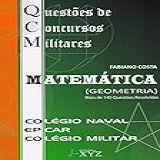 QCM Questões De Concursos Militares Colégio Naval EPCAR Colégio Militar Matemática Geometria