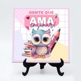 Quadro 15x15 Professora Dia