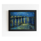 Quadro Art Vincent Van Gogh Noite Estrelada Sobre O Ródano