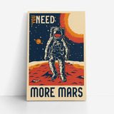 Quadro Astronauta Marte Need More Mars