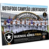 Quadro Botafogo Campeão Libertadores 2024 Placa Poster