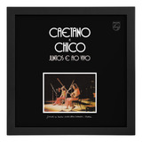 Quadro Caetano E Chico
