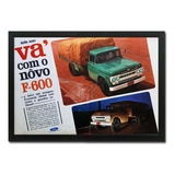 Quadro Caminhão Antigo Ford F600 Propaganda Original Revista