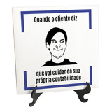 Quadro De Azulejo Engraçada Contabilidade Contador Frase