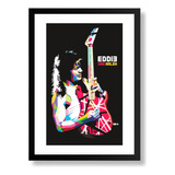 Quadro Decorativo Eddie Van Halen Poster Moldura A3