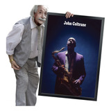 Quadro E Moldura Jazz Soul Lendas Do Jazz Legends 84x60cm