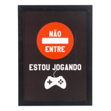 Quadro Estou Jogando Preto 27x37cm Kapos