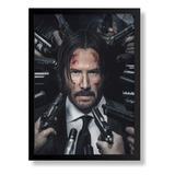 Quadro Filme John Wick Arte Poster Moldurado