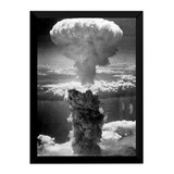 Quadro Foto Histórica Explosão Hiroshima Nagasaki Guerra A3