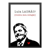 Quadro Lula Presidente Fora