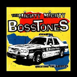 Quadro Mighty Mighty Bosstones Question The