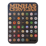 Quadro Porta Tampinha Coleção Minhas Cervejas