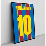 Quadro Ronaldinho Camisa Barcelona