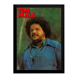 Quadro Tim Maia Boa