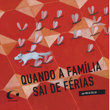 Quando A Família Sai De Férias, De Celija, Maja. Editorial Editora Pulo Do Gato Ltda,topipittori, Tapa Mole En Português, 2013