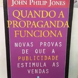 Quando A Propaganda Funciona