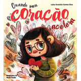 Quando Meu Coracao Acelera