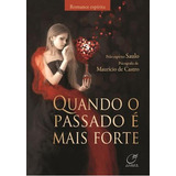 Quando O Passado E
