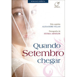 Quando Setembro Chegar: Quando Setembro Chegar, De Arnolde, Fatima. Editora Lumen Editorial, Capa Mole Em Português