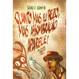 Quanto Mais Eu Rezo, Mais Assombração Aparece!, De Abu, Angelo. Editorial Cortez Editora E Livraria Ltda, Tapa Mole En Português, 2012