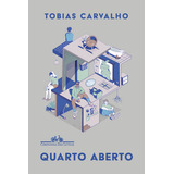 Quarto Aberto De Tobias Carvalho