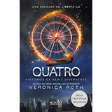 Quatro: Histórias Da Série Divergente, De Roth, Veronica. Editorial Editora Rocco Ltda, Tapa Mole En Português, 2014