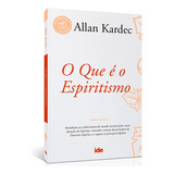Que É O Espiritismo (o): 14x21, De Kardec, Allan. Editora Instituto De Difusão Espírita,ide Editora, Capa Mole Em Português, 2021